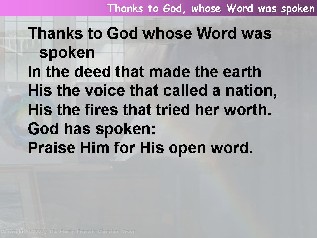 Thanks to God, whose Word was spoken