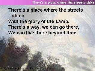 There’s a place where the streets shine