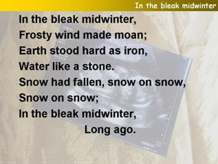 In the bleak midwinter