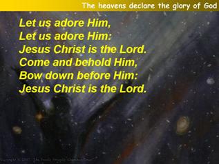 The heavens declare the glory of God