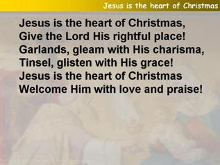 Jesus is the heart of Christmas