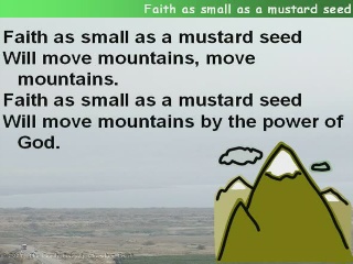 Faith as small as a mustard seed