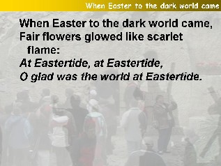 When Easter to the dark world came