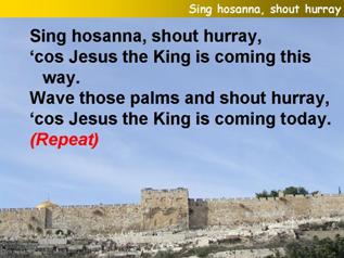 Sing Hosanna, Shout Hurray!