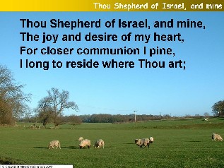 Thou shepherd of Israel, and mine