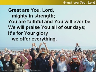 Great are You, Lord.
