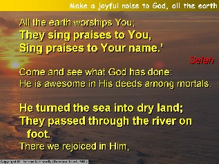 Make a joyful noise to God (Psalm 66)