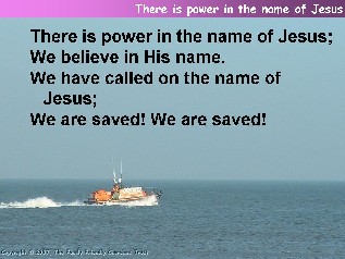 There is power in the name of Jesus