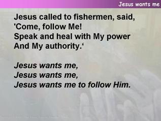 Jesus wants me
