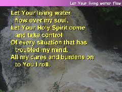 Let Your living water flow