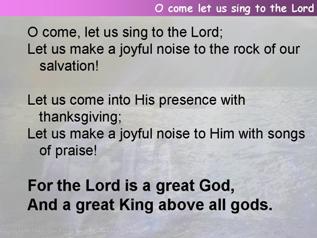 O come let us sing to the Lord (Psalm 95, Venite)