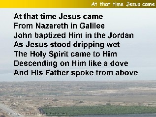 At that time Jesus came