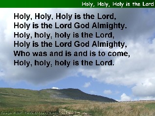 Holy, Holy, Holy is the Lord