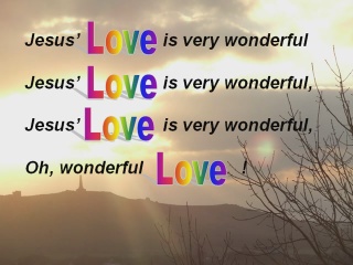 Jesus love is very wonderful