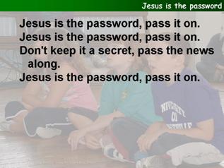 Jesus is the password