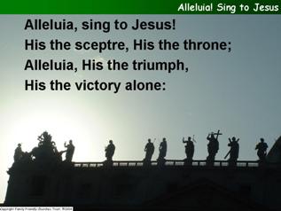 Alleluia! Sing to Jesus