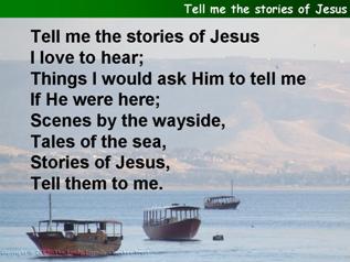 Tell me the stories of Jesus