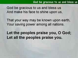 God be gracious to us and bless us (Psalm 67)