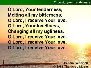 O Lord Your tenderness