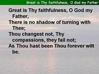 Great is Thy faithfulness