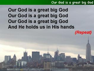 Our God is a great big God