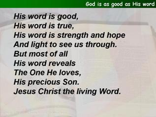 God is as good as His word