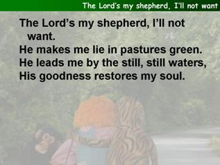 The Lord’s my shepherd