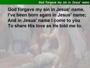 God forgave my sin in Jesus' Name