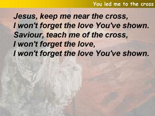 You led me to the cross