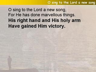 O sing to the Lord a new song (Psalm 98)