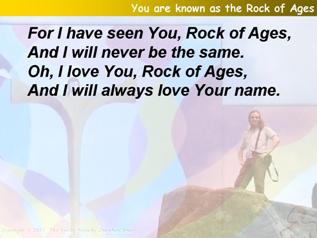 You are known as the Rock of Ages