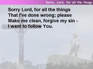 Sorry, Lord, for all the things