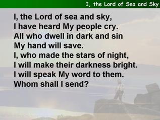 I, the Lord of sea and sky
