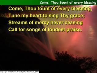 Come, Thou fount of every blessing