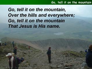 Go, tell it on the mountain