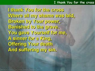 I thank You for the cross