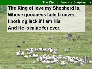 The king of love, my shepherd is