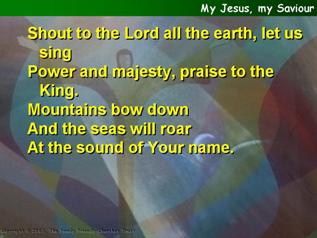 My Jesus, my Saviour