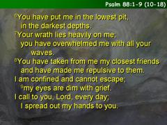 Psalm 88:1-9 (10-18)