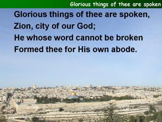 Glorious things of Thee are spoken
