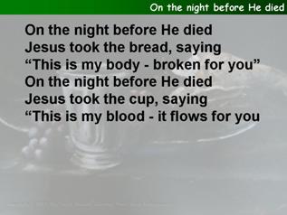 On the night before He died