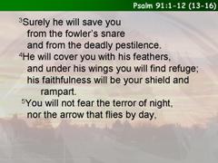 Psalm 91:1-12 (13-16)