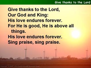 Give thanks to the Lord