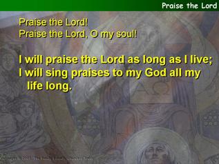 Praise the Lord (Psalm 146)