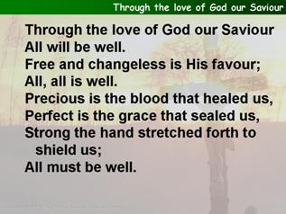 Through the love of God our Saviour