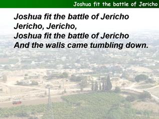 Joshua fit the battle of Jericho