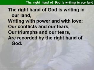 The right hand of God is writing in our land