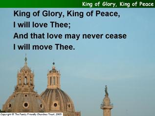 King of Glory, King of Peace