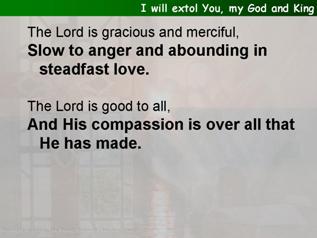 I will extol You, my God and King (Psalm 145)