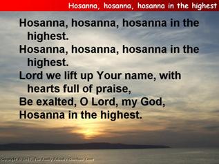 Hosanna in the highest